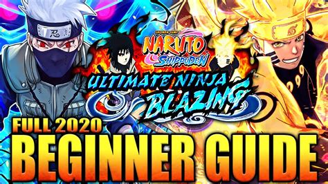 NARUTO BLAZING FULL BEGINNER GUIDE 2020!!! .